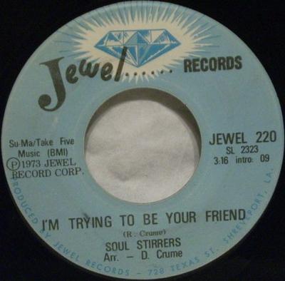 7inch Record SOUL STIRRERS - I'm Trying To Be Your Friend / I'm  JEWEL220 Jewel Records 1973 UK Soul/Funk Used
