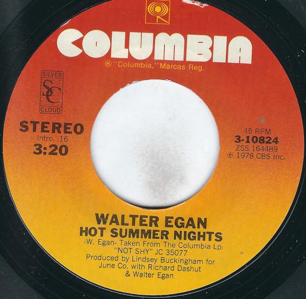 

7inch Record WALTER EGAN - Hot Summer Nights / She s So Tough 310824 Columbia 1978 US Rock Used