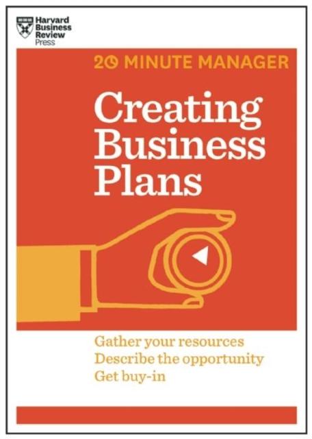 The Creating Business Plans (HBR 20-Minute Manager Series) Book