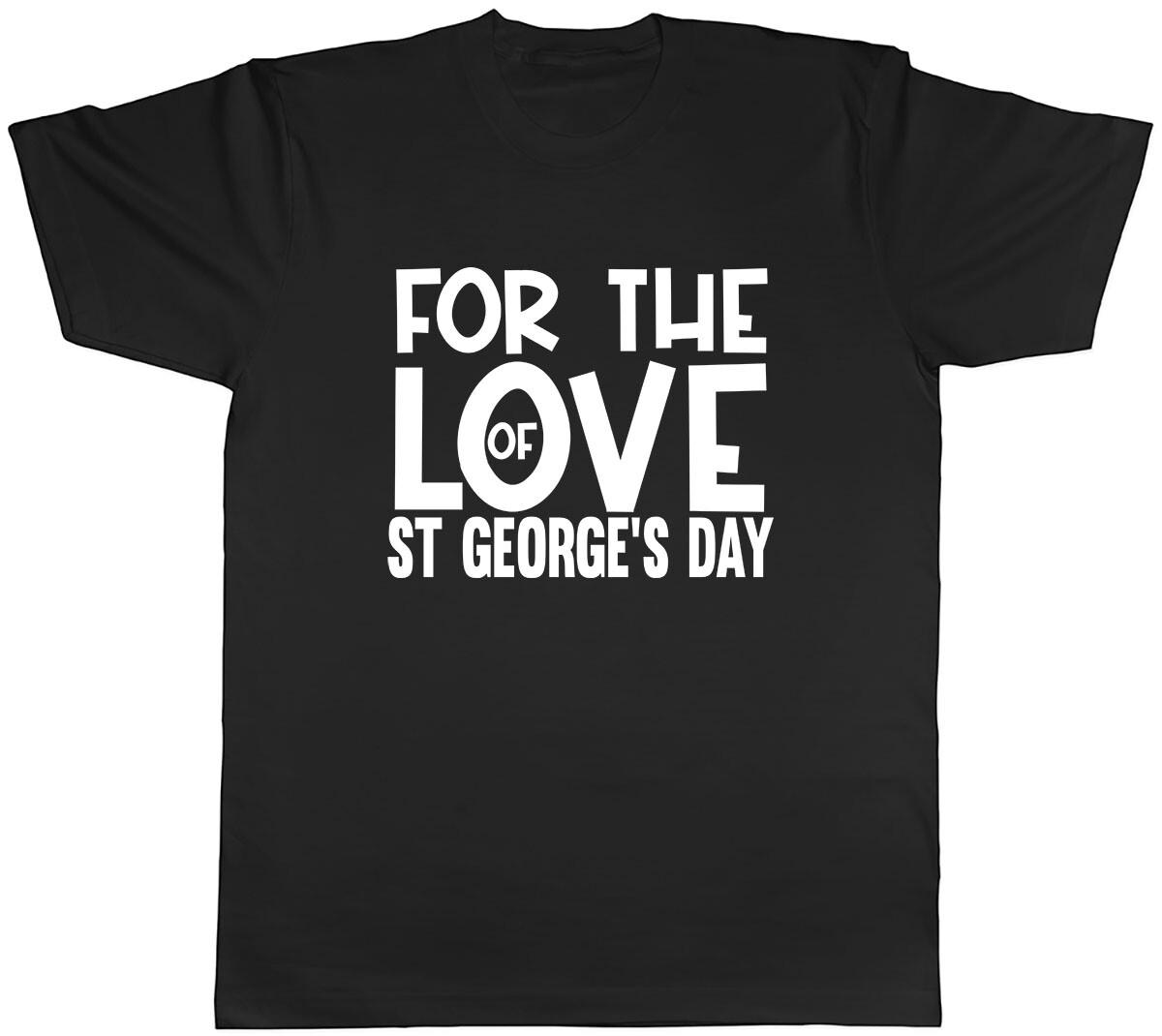 For the Love of St George s Day Mens Unisex T-Shirt Tee M
