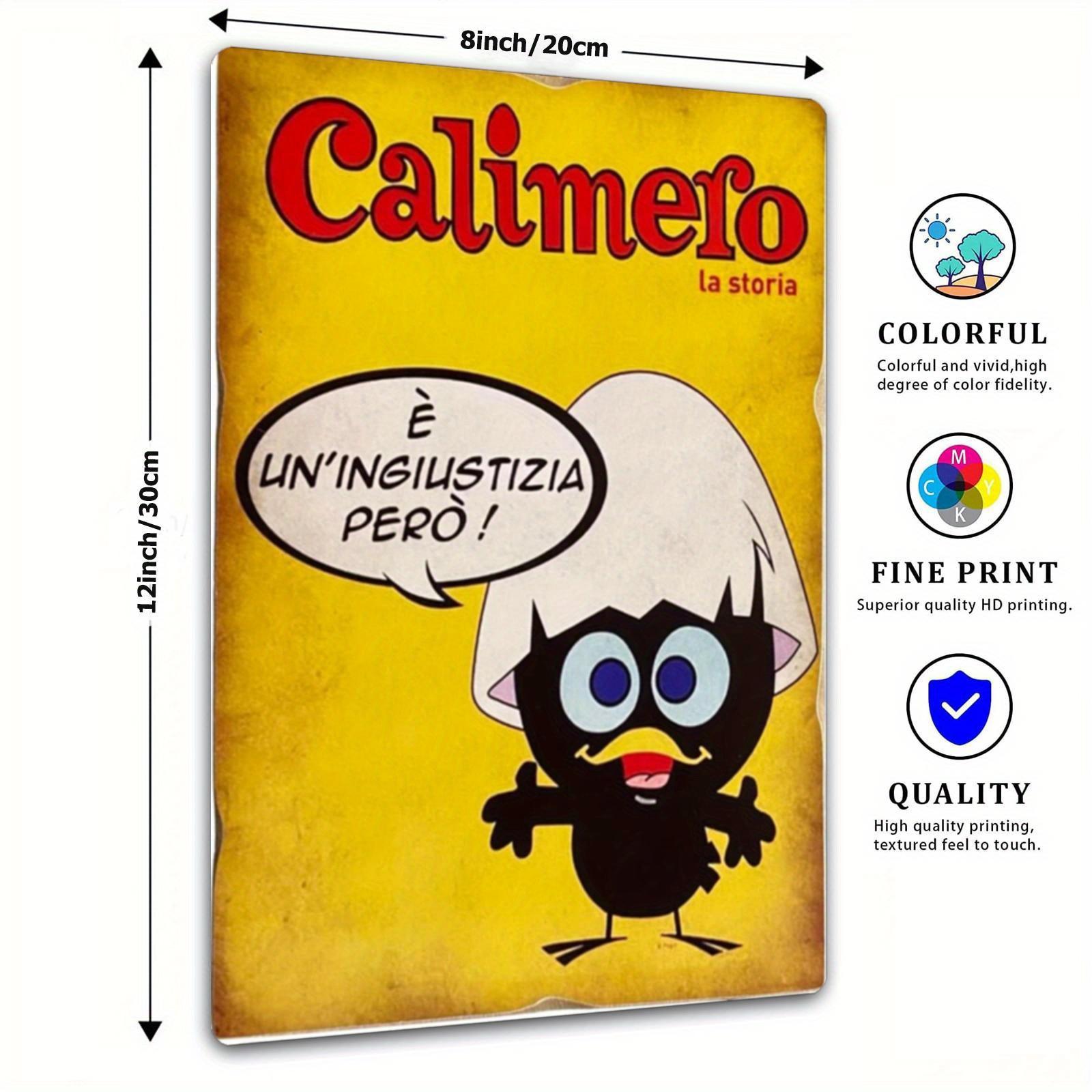 

2D Flat, Vintage Calimero Black Chick Metal Tin Sign, 8x12 Inch Retro Wall Art, Multipurpose Home Decor, Metal Wall Art Decor 20x30cm（7.8x11.8inch）