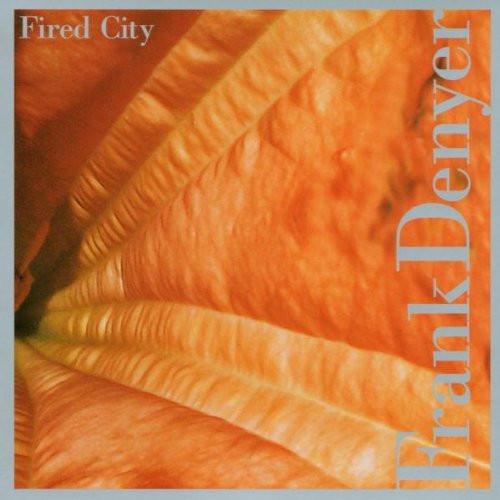 

CD FRANK DENYER - Fired City TZ7082 Tzadik 2002 US Jazz Used