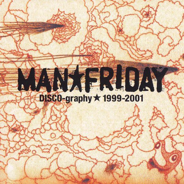

CD MAN FRIDAY - DISCO-graphy 1999-2001 ROOT049 Mangrove 2007 Japan Rock Used