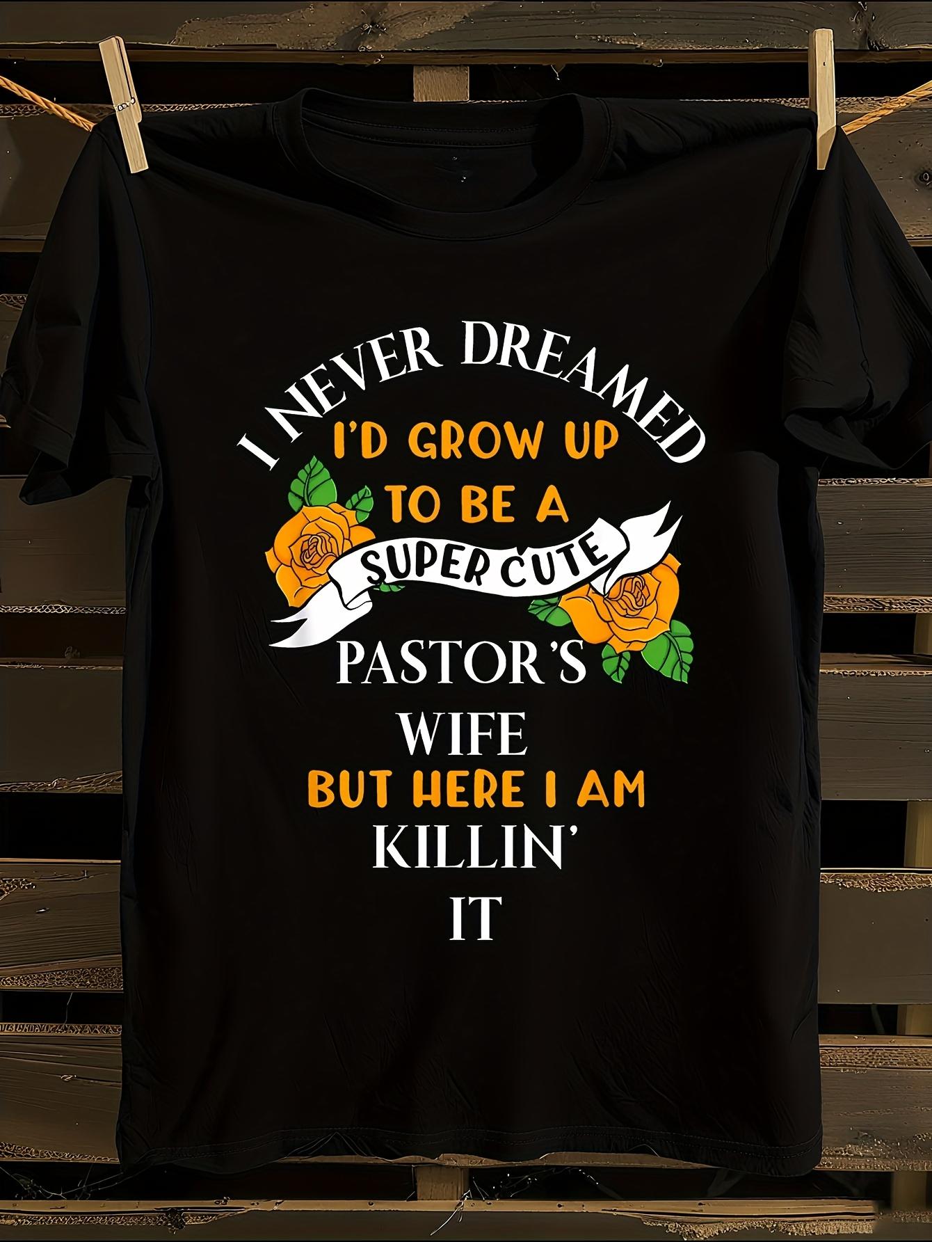 Funny Pastor Wife T-shirt XXXL