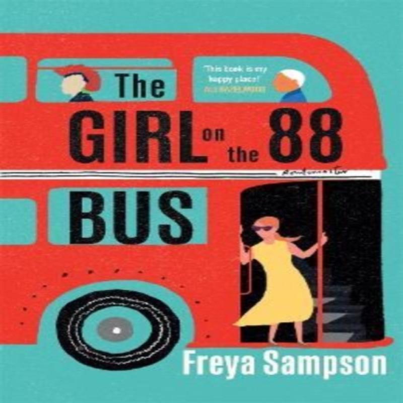 The Girl On the 88 Bus by Freya Sampson Hardback Book 9781838778378