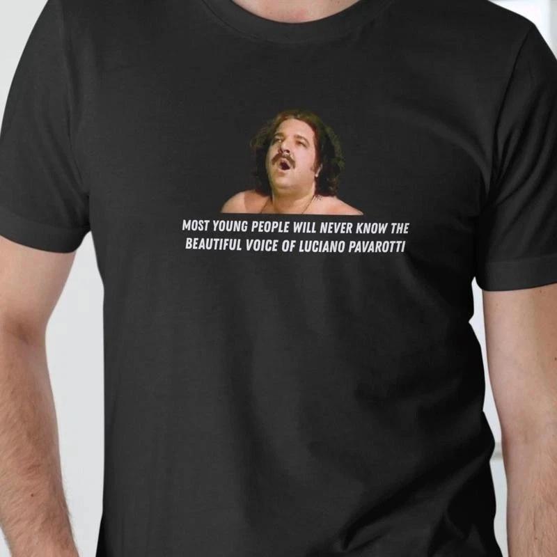 

Most Young people will never know Shirt, Ron Jeremy T Shirt S-5XL Q11123 3XL