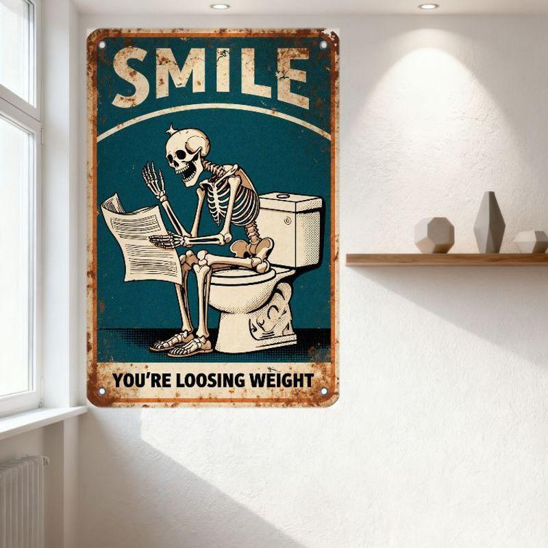 Vintage Rusty Teal Metal Sign 'SMILE' with Skeleton on Toilet Reading Newspaper, 'YOU’RE LOOSING WEIGHT' Humorous Novelty Plaque