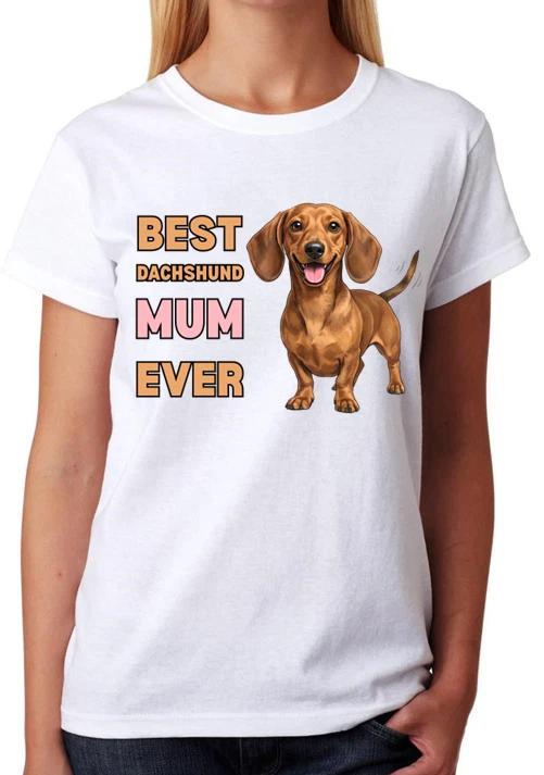 Best Dachshund Mum Ever Sausage Dog Gift Ladies T-Shirt Proud Tee XS
