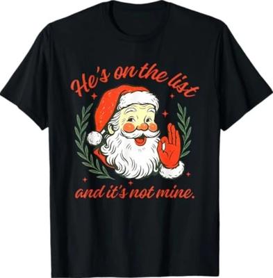 Er steht auf der Liste, nicht auf meiner, Weihnachtsmann Lustiges Weihnachts-T-Shirt