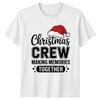Wish Crew Christmas Holidays Unisexs Unisexs Graphic Tee Making Memories Together