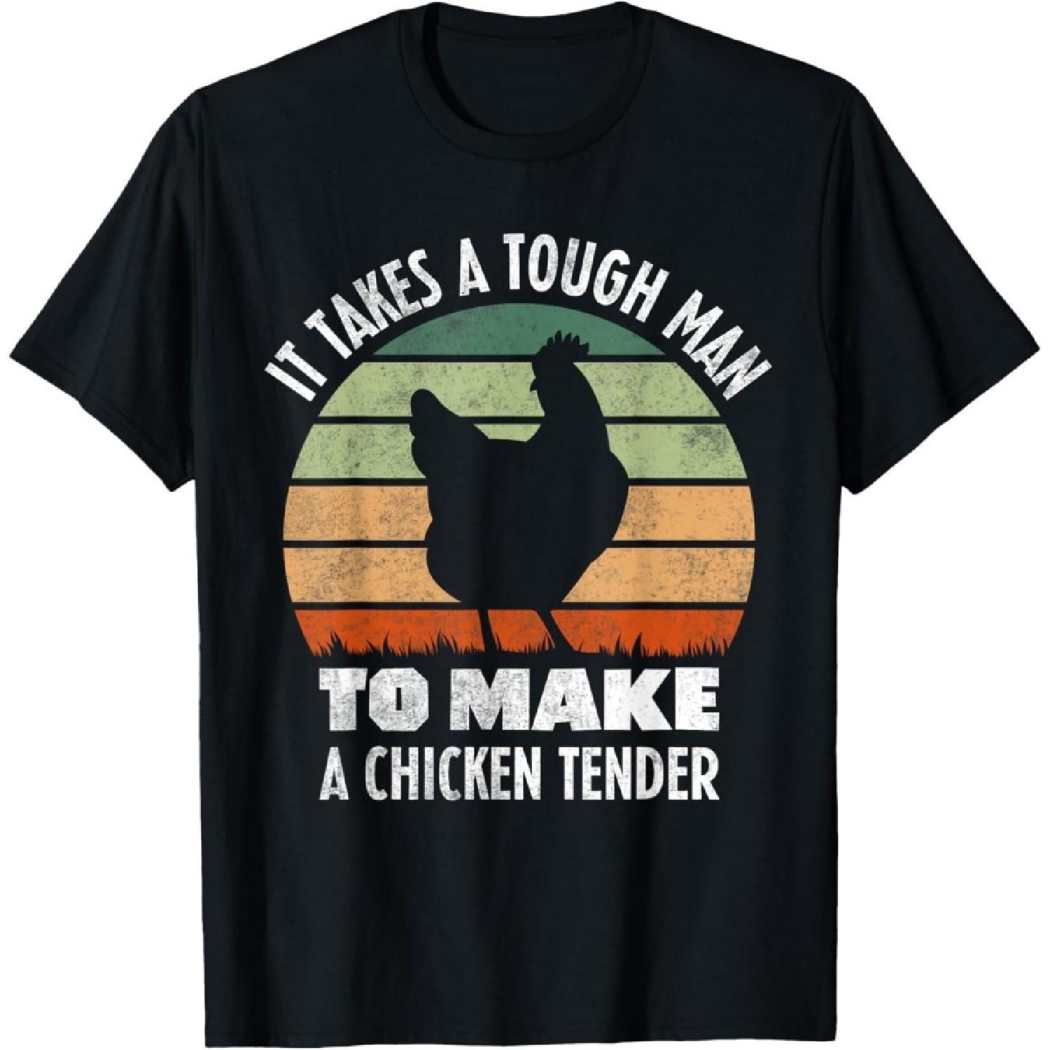 

It Takes a Tough Man to Make a Chicken Tender Dad Farmer T-Shirt XXXXXL чорний