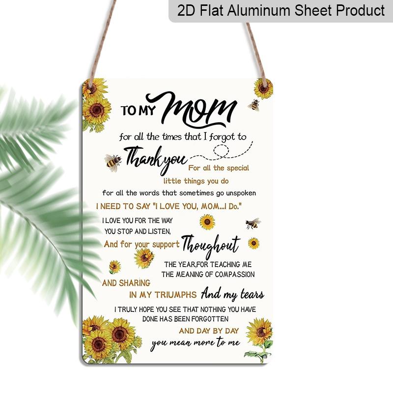 

2D Flat, 1pc To My Mom Thank You Sunflower Aluminium Sign - 8 x12 Floral Bee Mother s Day Decor, Inspirational Mom Wall Art, Perfect for Mom Gifts 20*30cm