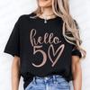 Привет 50 Смешная Женская Футболка Женская Пятьдесят Футболка 50-я Вечеринка по случаю Дня Рождения Королева Футболки Любовь Сердце Графический Принт Топы Повседневная Одежда