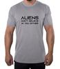 Aliens Don't Believe In You Either Shirts, UFO Shirts, Funny Men's Shirts