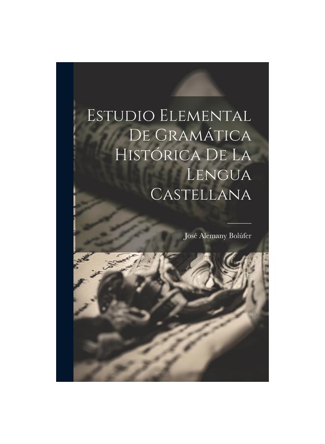 Buch Estudio Elemental De Gramatica Historica De La Lengua Castellana