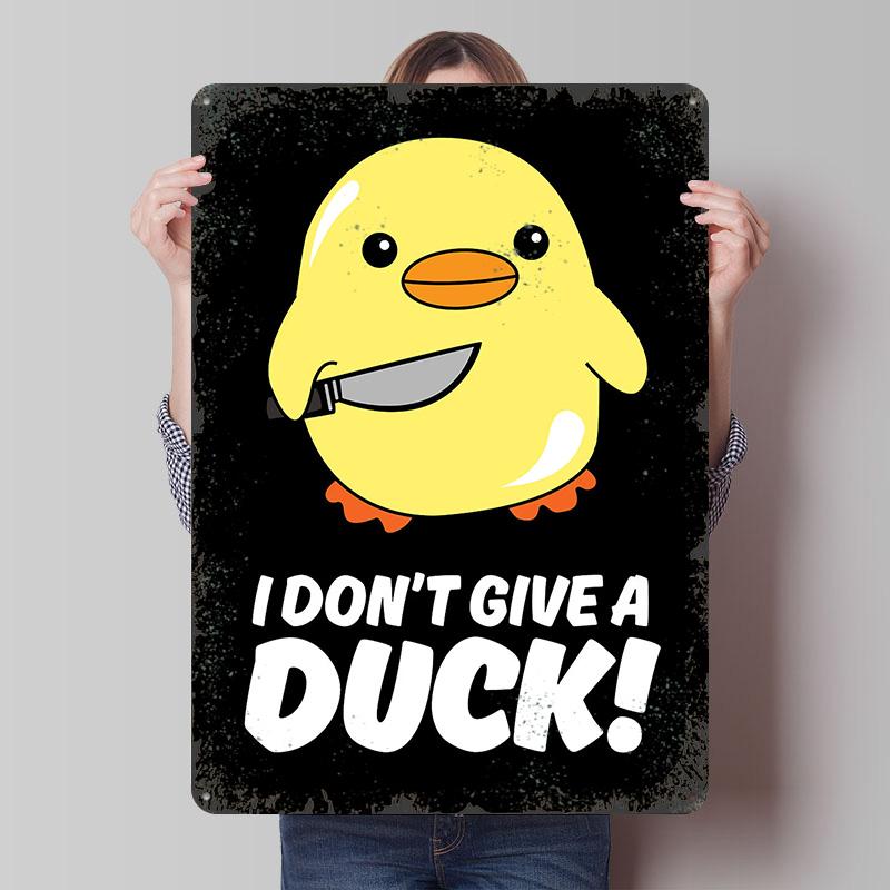 

I Dont Give a Duck Funny Quote Tin Plaque Poster Customized Wall Art Retro Vintage Metal Signs for Man Cave Bar Accessories 7.9x11.8In(20x30cm)