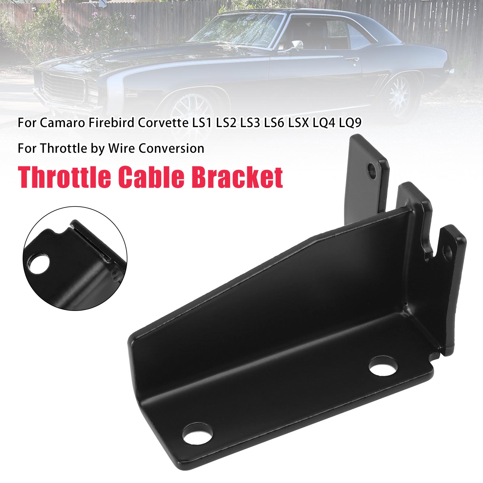 Throttle Cable Bracket For LS1 LS2 LS3 LS6 LSX LQ4 LQ9 Throttle by Wire Conversion