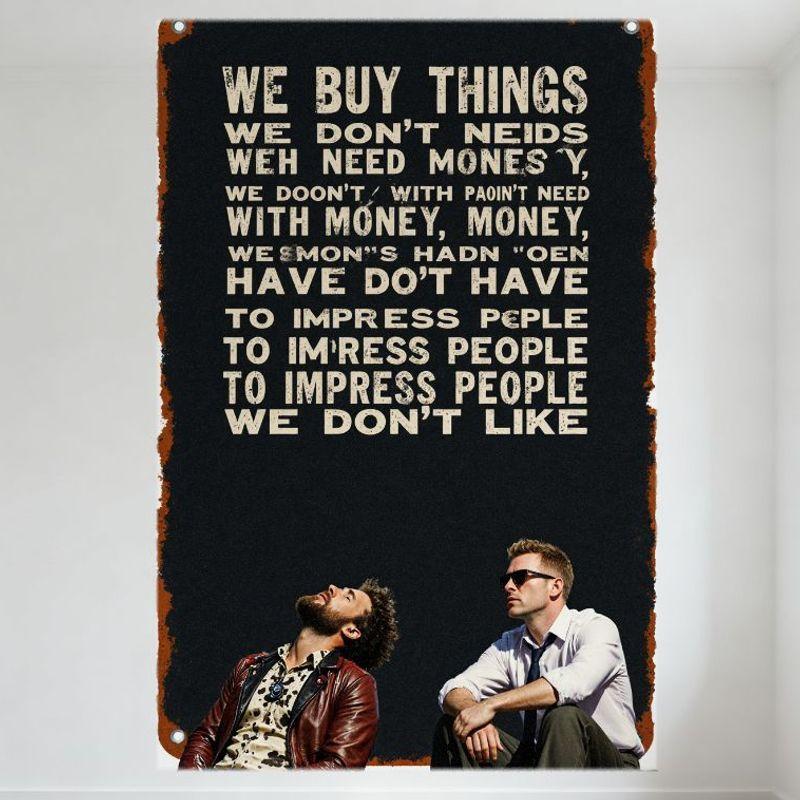 Винтажная металлическая жестяная табличка с сатирическим текстом о консюмеризме, изображение двух мужчин, смотрящих вверх, деревенский потертый настенный декор для бара, кафе, дома 20x30cm（7.8x11.8inch）