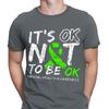 Its Ok Not To Be Ok Mental Health Awareness Self Care Mens TShirts Tee Top D6