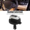 Headlight Control   Knob Car Headlamp Knob Replacement for 5 6 7 Series X3 X4