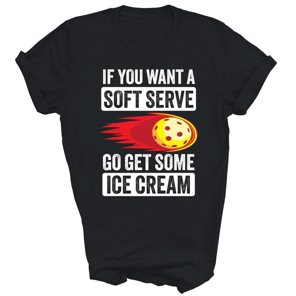 

Pickleball Soft Serve Ice Cream Funny Pickleball Unisex Shirt Gift S