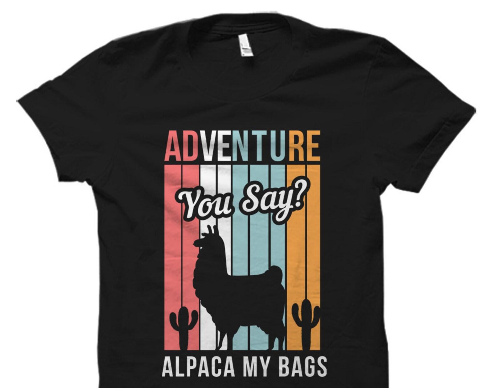 Funny Traveling Gift. Traveler Gift. Alpaca T-Shirt. Gift for Traveler. Adventurer Gift. Vacation Gift. Vacation Shirt. Adventurer #OS1482 M