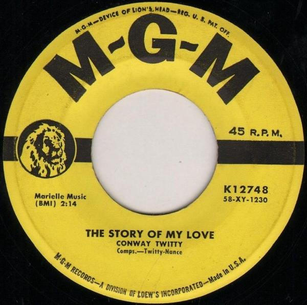 

7inch Record CONWAY TWITTY - The Story Of My Love / Make Me Know K12748 MGM Records 1959 US Rock Used