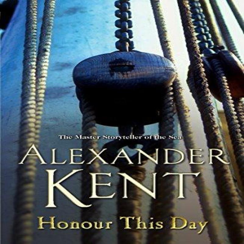 Honour This Day by Alexander Kent Paperback Book 9780099497721