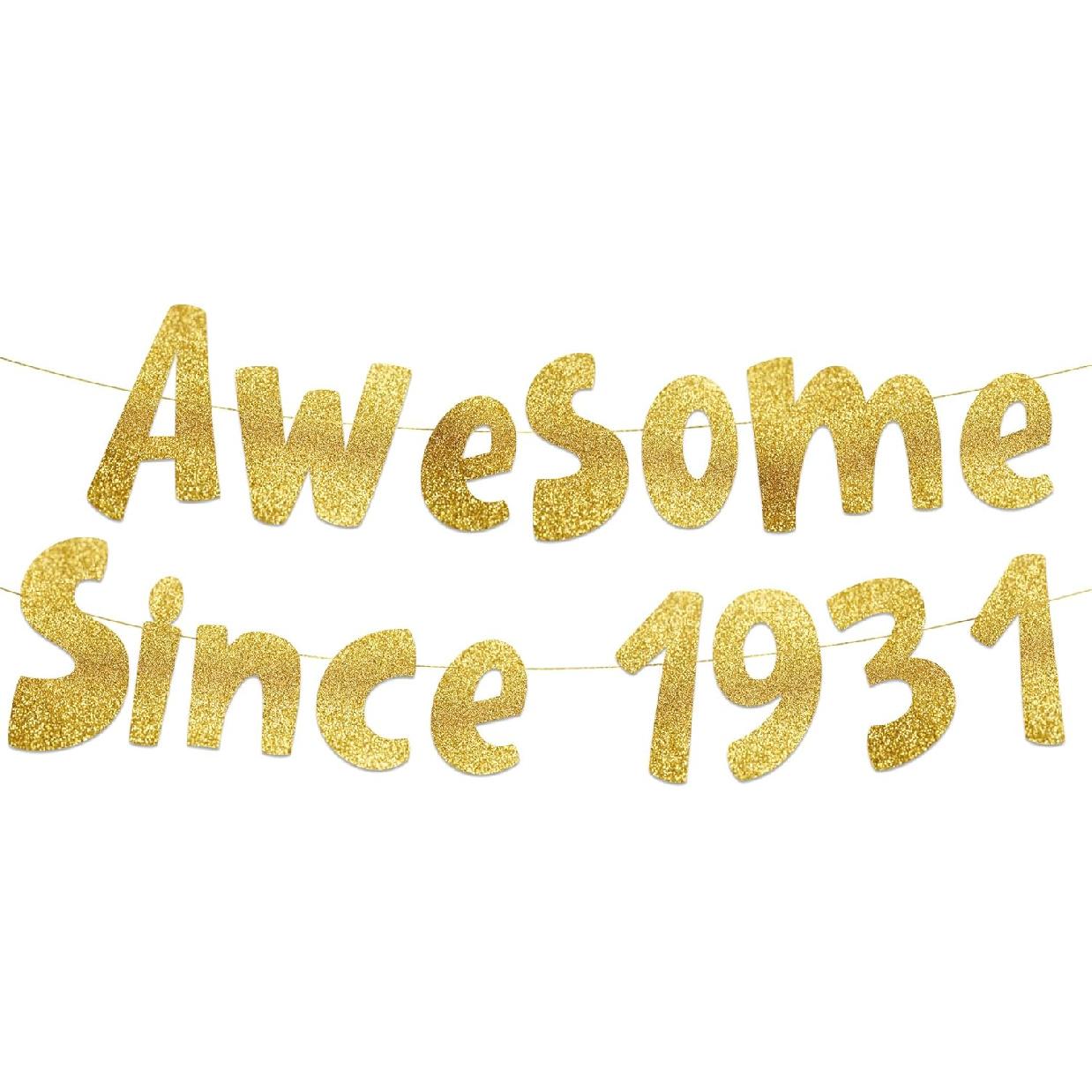 Awesome Since 1931 Gold Glitter Banner - 95th Birthday Party Decorations