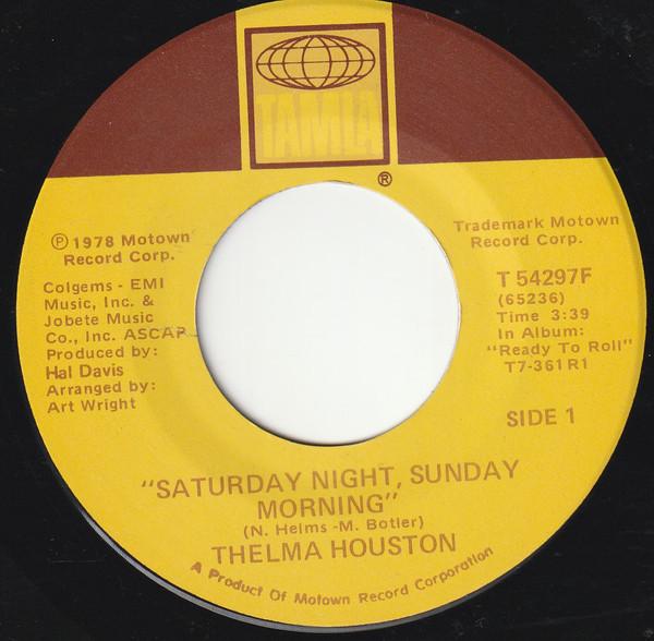 

7inch Record THELMA HOUSTON - Saturday Night, Sunday Morning / Co T54297F Tamla 1978 US Dance & Electronica Used