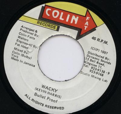 7inch Record BULLET PROOF - Wacky NONE Colin Fat Recor 1997 Jamaica Reggae, Ska & Dub Used