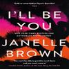 Ill Be You by Janelle Brown Paperback Book 9781399605601
