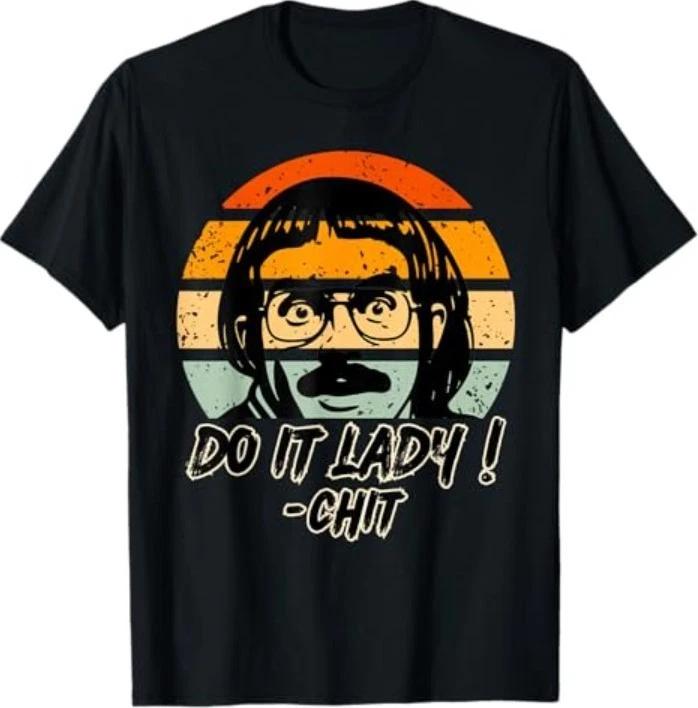

Do it lady! Trending funny saying 100% Cotton T-shirt Mens Tees Top XL