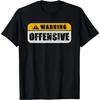 Warnung Beleidigendes Schild Lustiger Witz Unisex T-Shirt Herren Damen Universell Modisch Lässig Sommer Alltag Kurze Ärmel