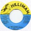 7inch Record LEON DANGER, LXG - Not So Lucky (Remix) / Version Hillsman 2008 Jamaica Reggae, Ska & Dub