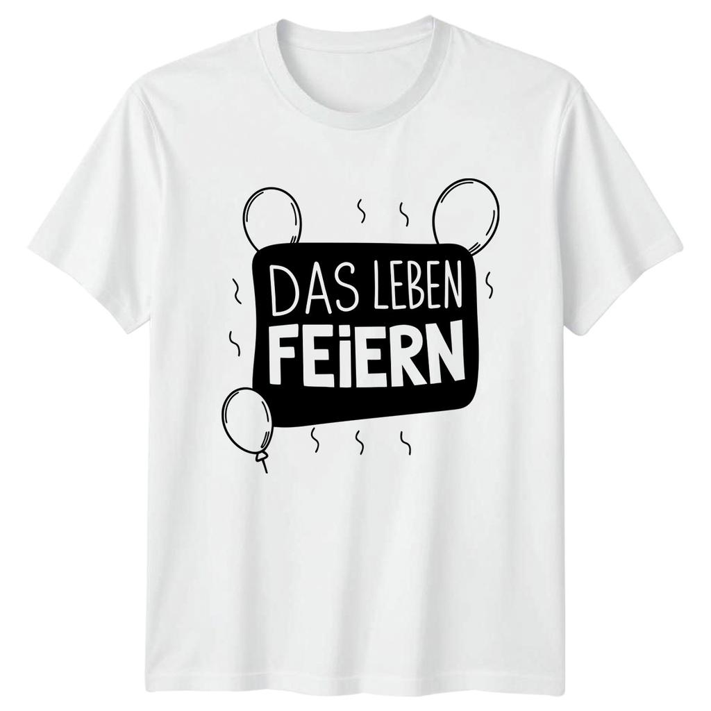 Das Leben Feiern TShirt Celebrating Life GerUnisex Sayings Birthday Gift For Him