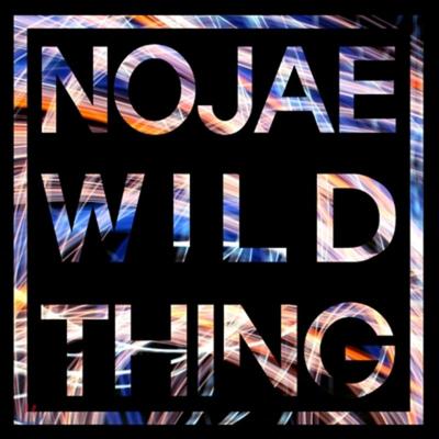 Nojae - A Coisa Selvagem de Nojae