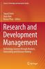 The Research and Development Management : Technology Journey Through Analysis, Forecasting and Decision Making Book