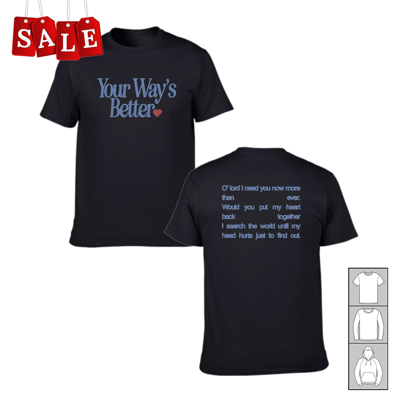 New Forrest Frank Your Ways Better Gift For Fans Unisex S-5XL Shirt LW737 S