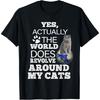 British Shorthair Cat The World Does Revolve Around My Cats T-Shirt