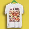 Talk Talk The Colour Of Spring Synthpop Music Retro Cool Gift Tee T Shirt P1725