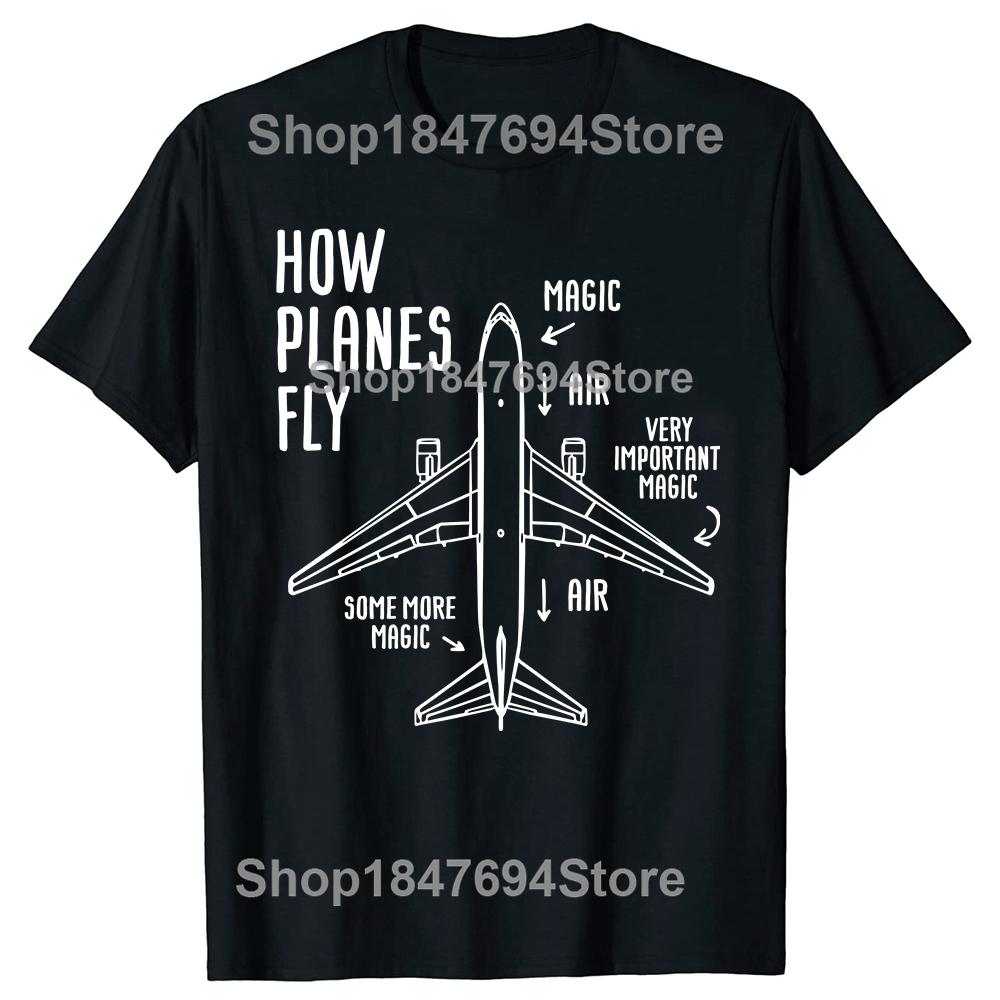 How Planes Fly Mens TShirt Funny Aerospace Engineer Tshirt For Man ONeck Fashion Cotton High Quality Tee
