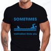 SOMETIMES Motivation Finds You Funny Shark T Shirts for Men Short Sleeve Shirts for Guys Funny Graphic Tees Fashion Casual Tops