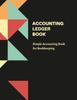 Kniha Accounting Ledger Book : Simple Accounting Book For Bookkeeping
