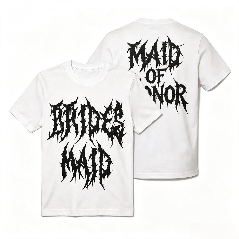 2 Styles Black White Tees Metal Font Maid Of Honor Brides Maid Print Short Sleeve Casual Wedding Party Tops For Unisex
