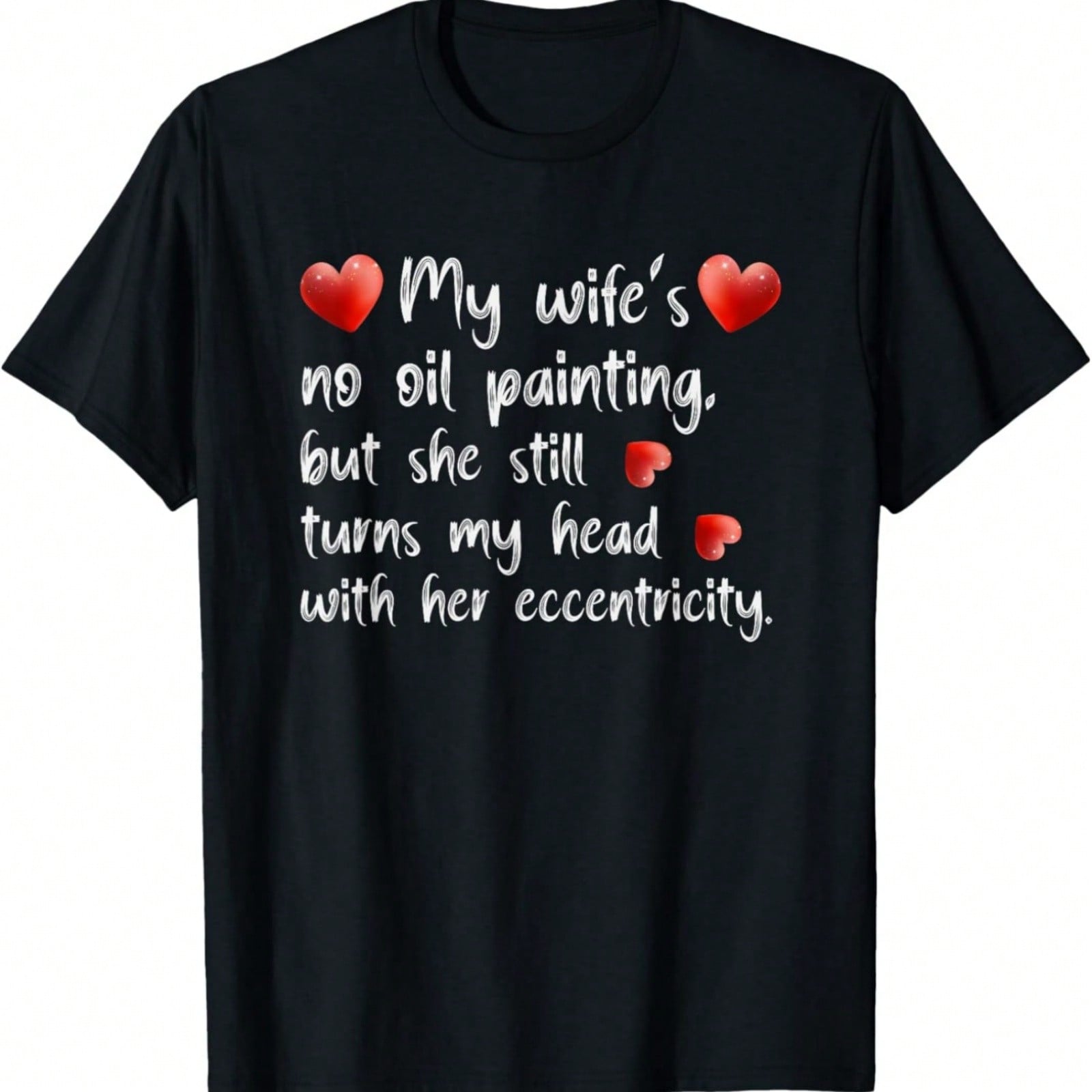My Wife s No Oil Painting Funny Sayings unisex Wounisex Wife Lover T-Shirt S разноцветный