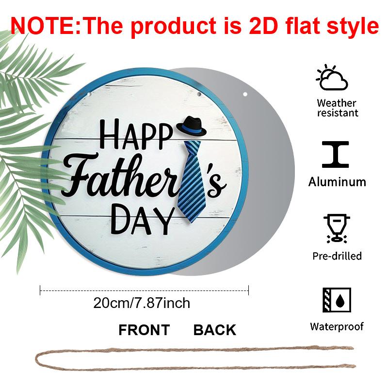 2D Flat 1pc, 8x8 in, Happy Father's Day circular aluminum metal sign, suitable for terraces, porches, garages, homes, cafes, men's caves, shops