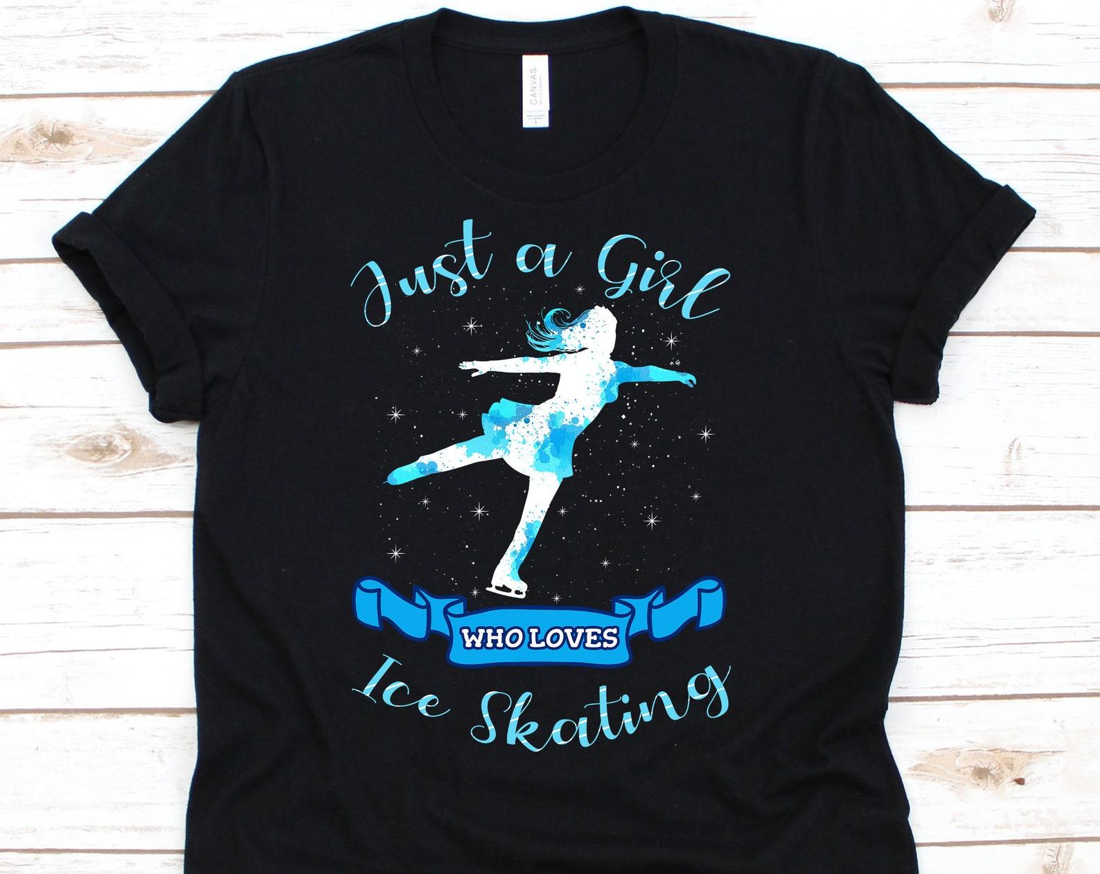 Just A Girl Who Loves Ice Skating Shirt, Ice Skating Shirt, Figure Skating, Ice Skating Gift, Ice Skater, S
