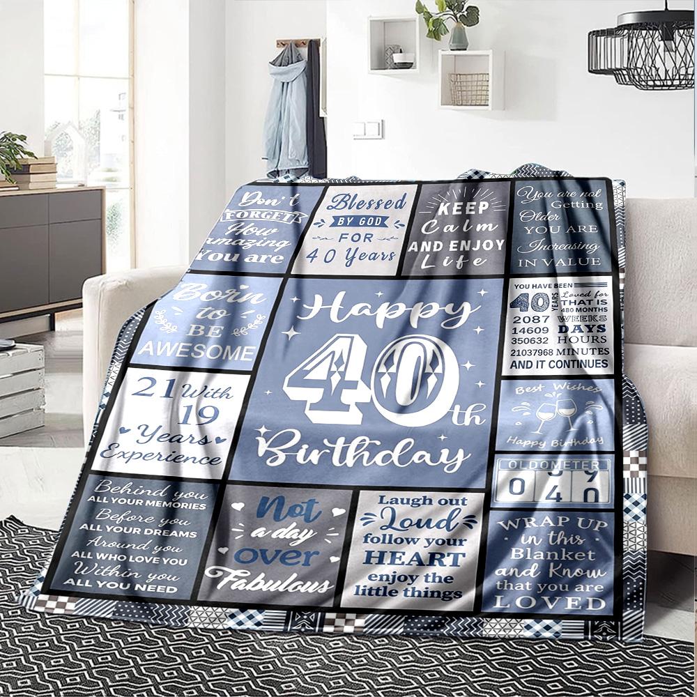 Celebrate your 40th birthday with blankets in various styles and made of comfortable materials for All Occasions Modern Suitable Relatives Y38