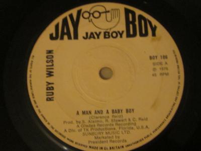 7inch Record RUBY WILSON  A Man And A Baby Boy  BOY106 Jay Boy 1976 UK SoulFunk Used